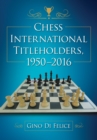 Image for Chess international titleholders, 1950-2016
