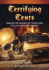 Image for Terrifying Texts: Essays on Books of Good and Evil in Horror Cinema