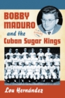 Image for Bobby Maduro and the Cuban Sugar Kings