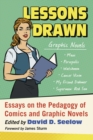 Image for Lessons Drawn: Essays On the Pedagogy of Comics and Graphic Novels
