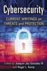 Image for Cybersecurity: current writings on threats and protection