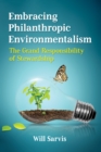 Image for Embracing Philanthropic Environmentalism: The Grand Responsibility of Stewardship