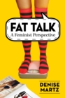 Image for Fat Talk: A Feminist Perspective