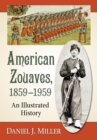 Image for American Zouaves, 1859-1959: An Illustrated History