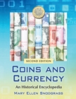 Image for Coins and currency: an historical encyclopedia