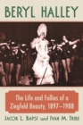 Image for Beryl Halley: The Life and Follies of a Ziegfeld Beauty, 1897-1988