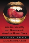 Image for Gender, sexuality and queerness in American horror story: critical essays