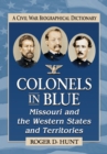 Image for Colonels in Blue.: (Missouri and the Western States and Territories)