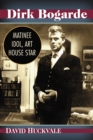Image for Dirk Bogarde: matinee idol, art house star