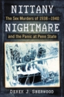 Image for Nittany Nightmare: The Sex Murders of 1938-1940 and the Panic at Penn State