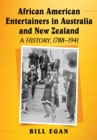 Image for African American entertainers in Australia and New Zealand: a history, 1788-1941