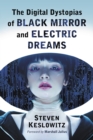 Image for The Digital Dystopias of Black Mirror and Electric Dreams