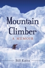 Image for Mountain climber: a memoir