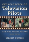 Image for Encyclopedia of television pilots: 2,470 films broadcast 1937-2019