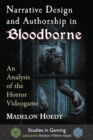 Image for Narrative Design and Authorship in Bloodborne: An Analysis of the Horror Videogame