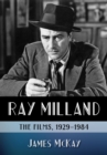Image for Ray Milland: the films, 1929-1984
