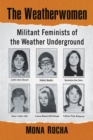 Image for The Weatherwomen: Militant Feminists of the Weather Underground