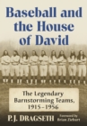 Image for Baseball and the House of David: the legendary barnstorming teams, 1915-1956