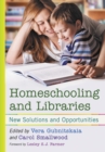 Image for Homeschooling and Libraries: New Solutions and Opportunities