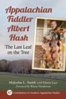 Image for Appalachian Fiddler Albert Hash: The Last Leaf on the Tree