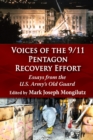Image for Voices of the 9/11 Pentagon Recovery Effort: Essays from the U.s. Army&#39;s Old Guard