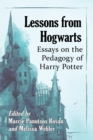 Image for Lessons from Hogwarts: Essays on the Pedagogy of Harry Potter