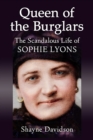 Image for Queen of the Burglars: The Scandalous Life of Sophie Lyons