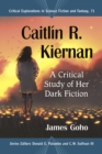 Image for Caitlín R. Kiernan: A Critical Study of Her Dark Fiction