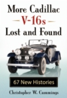 Image for More Cadillac V-16S Lost and Found: 67 New Histories