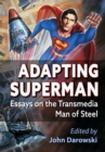 Image for Adapting Superman: Essays on the Transmedia Man of Steel