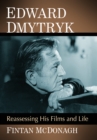 Image for Edward Dmytryk: Reassessing His Films and Life