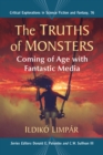 Image for The Truths of Monsters: Coming of Age With Fantastic Media