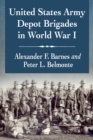 Image for United States Army depot brigades in World War I