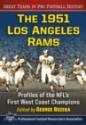 Image for 1951 Los Angeles Rams: Profiles of the NFL&#39;s First West Coast Champions