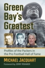 Image for Green Bay&#39;s Greatest: Profiles of the Packers in the Pro Football Hall of Fame
