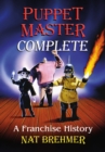 Image for Puppet Master Complete: A Franchise History