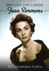 Image for Jean Simmons: Her Life and Career