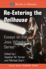 Image for Re-Entering the Dollhouse: Essays on the Joss Whedon Series