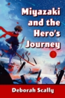Image for Miyazaki and the Hero&#39;s Journey