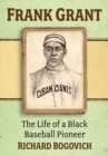 Image for Frank Grant: The Life of a Black Baseball Pioneer