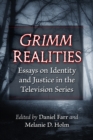 Image for Grimm Realities: Essays on Identity and Justice in the Television Series