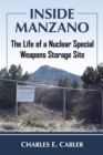 Image for Inside Manzano: The Life of a Nuclear Special Weapons Storage Site