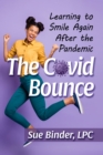 Image for The COVID bounce: learning to smile again after the pandemic