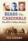 Image for Bears Vs. Cardinals: The NFL&#39;s Oldest Rivalry