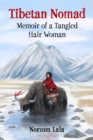 Image for Tibetan Nomad: Memoir of a Tangled Hair Woman