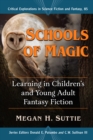 Image for Schools of Magic: Learning in Children&#39;s and Young Adult Fantasy Fiction