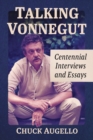 Image for Talking Vonnegut: Centennial Interviews and Essays