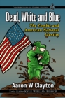 Image for Dead, White and Blue: The Zombie and American National Identity