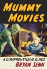 Image for Mummy Movies: A Comprehensive Guide