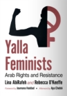 Image for Yalla Feminists: Arab Rights and Resistance